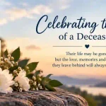 celebrating the life of a deceased quotes